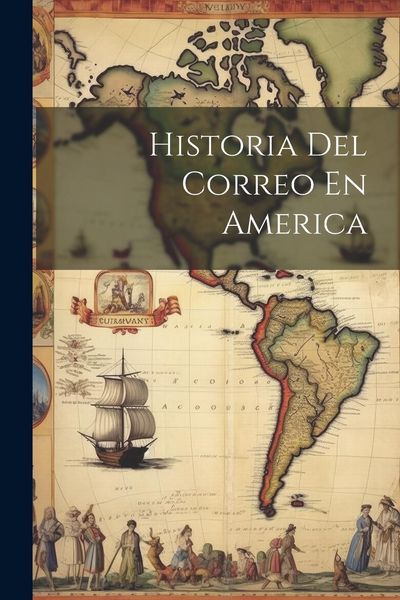 Produktbild: Historia Del Correo En America