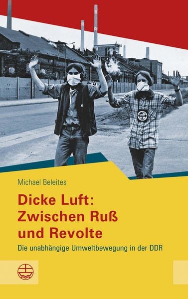 Produktbild: Dicke Luft: Zwischen Ru&szlig; und Revolte