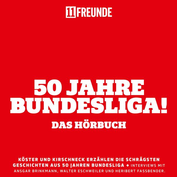 Produktbild: 50 Jahre Bundesliga &ndash; Das H&ouml;rbuch