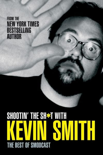 Produktbild: Shootin' the Sh*t with Kevin Smith