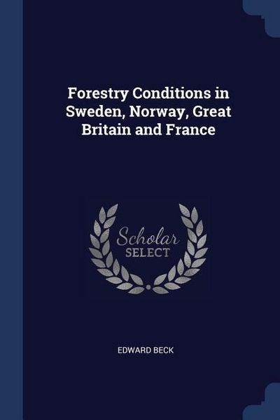 Produktbild: Forestry Conditions in Sweden, Norway, Great Britain and France