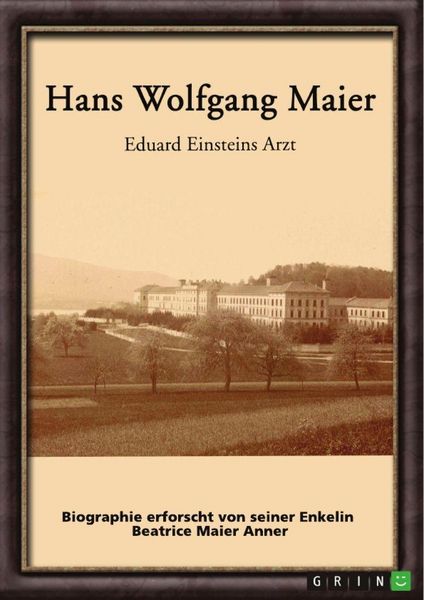 Produktbild: Hans Wolfgang Maier. Eduard Einsteins Arzt
