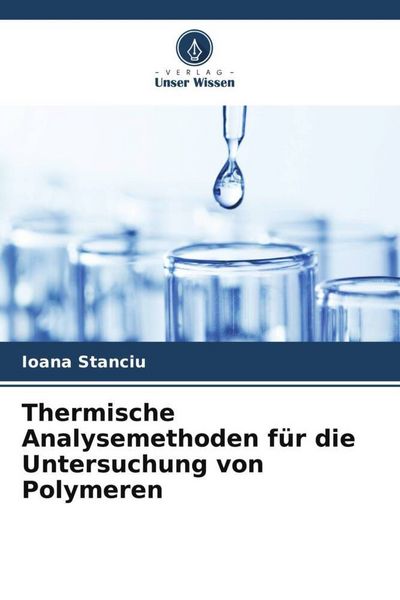 Produktbild: Thermische Analysemethoden f&uuml;r die Untersuchung von Polymeren