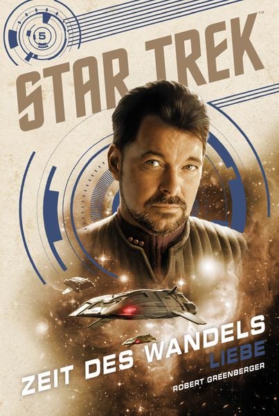 Star Trek – Zeit des Wandels 5: Liebe, Taschenbuch von Robert Greenberger, Cross Cult Entertainment, 978-3-9866643-0-5