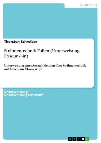 Produktbild: Str&auml;hnentechnik Folien (Unterweisung Friseur / -in)