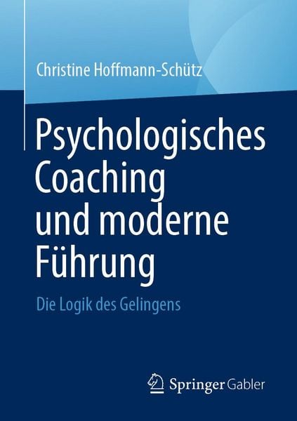 Produktbild: Psychologisches Coaching und moderne F&uuml;hrung