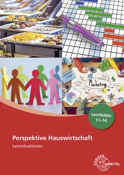 Perspektive Hauswirtschaft Lernsituationen Lernfelder 11-14, Taschenbuch von Claudia Ohlendorf,Ingrid Förstner,Ute Blask-Sosnowski,Roswitha