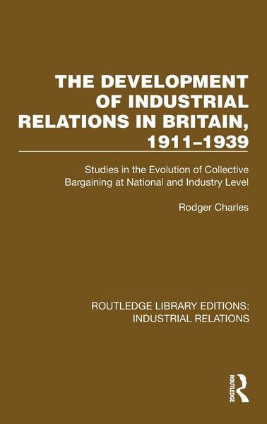 Produktbild: The Development of Industrial Relations in Britain, 1911-1939