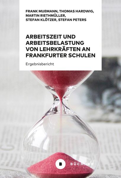 Produktbild: Arbeitszeit und Arbeitsbelastung von Lehrkr&auml;ften an Frankfurter Schulen 2020