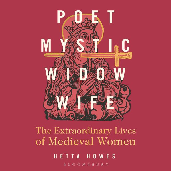 Poet, Mystic, Widow, Wife