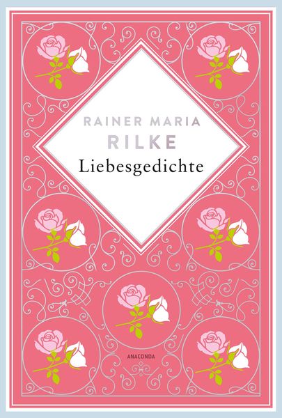 Produktbild: Rainer Maria Rilke, Liebesgedichte