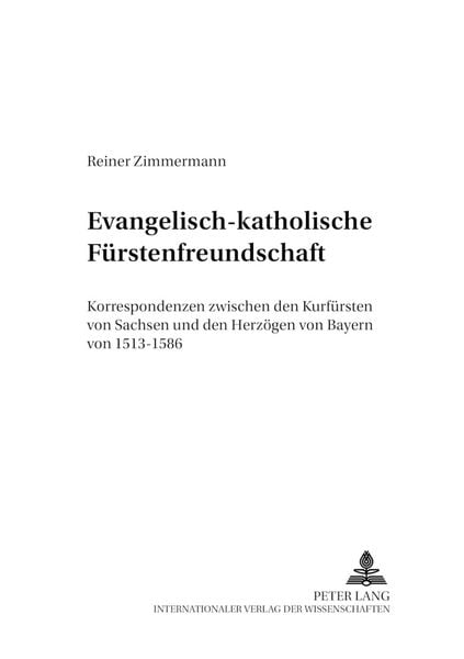 Produktbild: Evangelisch-katholische F&uuml;rstenfreundschaft