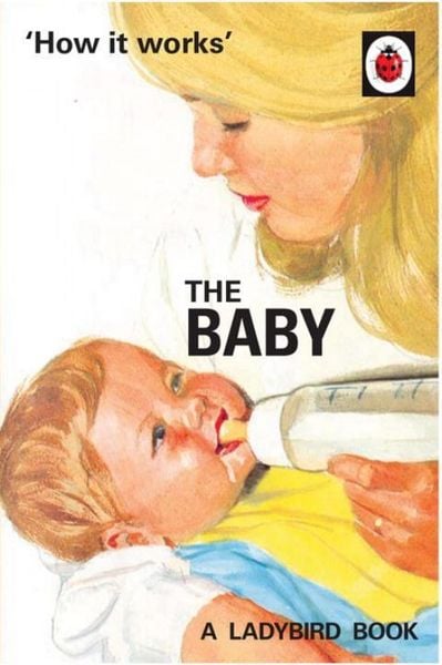 Produktbild: How it Works: The Baby (Ladybird for Grown-Ups)