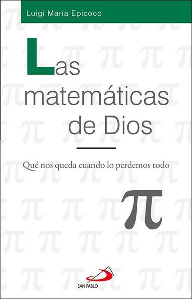 Produktbild: Las matem&aacute;ticas de Dios : qu&eacute; nos queda cuando lo perdemos todo