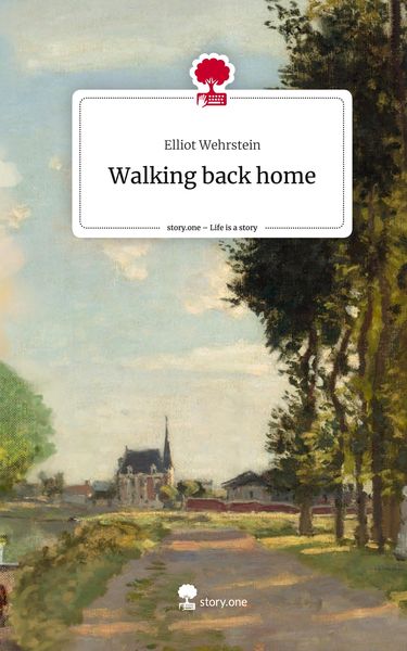 Produktbild: Walking back home. Life is a Story - story.one
