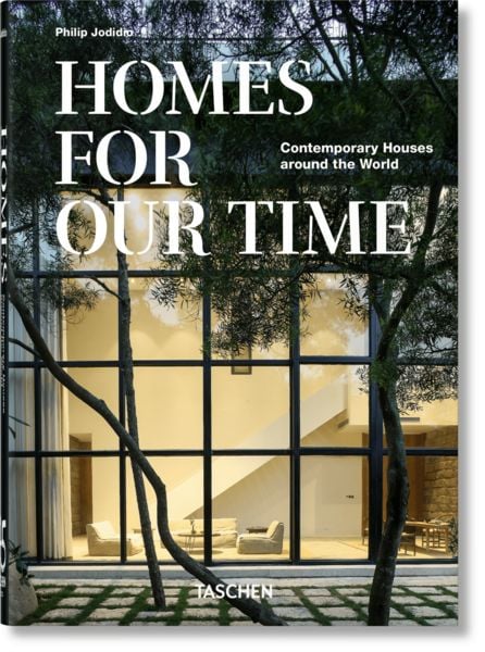 Homes For Our Time. Contemporary Houses around the World. 45th Ed.