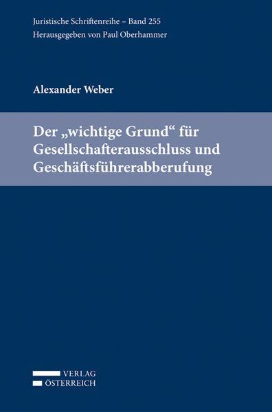 Produktbild: Der "wichtige Grund" f&uuml;r Gesellschafterausschluss und Gesch&auml;ftsf&uuml;hrerabberufung