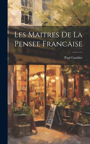 Produktbild: Les Maitres De La Pensee Francaise