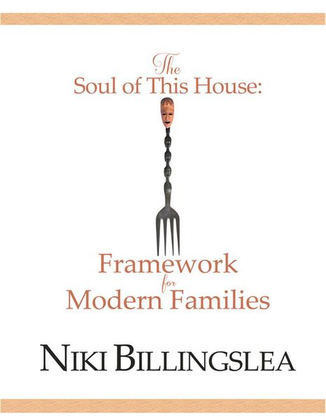 Produktbild: The Soul of This House: Framework for Modern Families