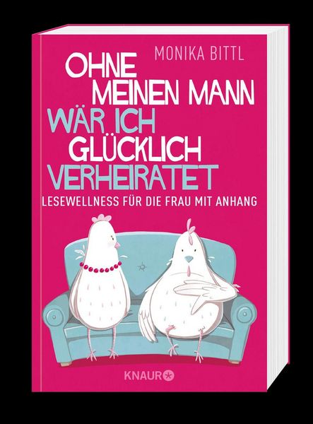 Produktbild: Ohne meinen Mann w&auml;r ich gl&uuml;cklich verheiratet