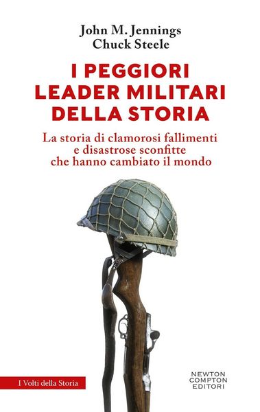 Produktbild: I peggiori leader militari della storia