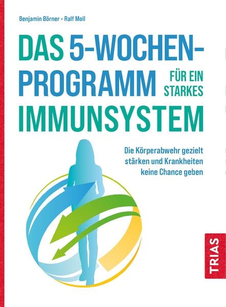 Produktbild: Das 5-Wochen-Programm f&uuml;r ein starkes Immunsystem