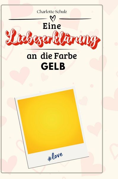 Produktbild: Eine Liebeserkl&auml;rung an die Farbe Gelb