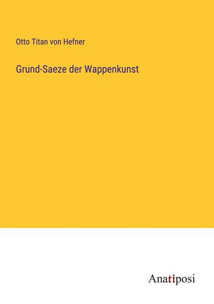 Produktbild: Grund-Saeze der Wappenkunst