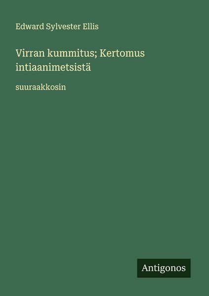 Produktbild: Virran kummitus; Kertomus intiaanimetsist&auml;