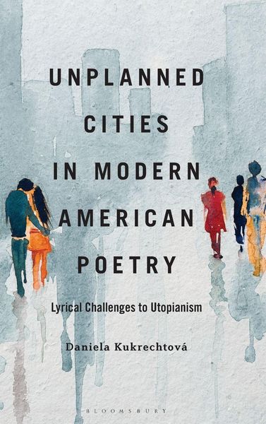 Produktbild: Unplanned Cities in Modern American Poetry