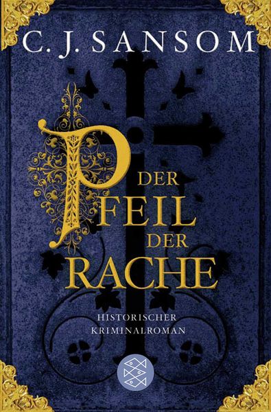 Produktbild: Der Pfeil der Rache / Matthew Shardlake Band 5