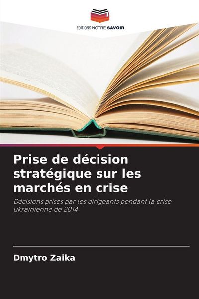 Produktbild: Prise de d&eacute;cision strat&eacute;gique sur les march&eacute;s en crise