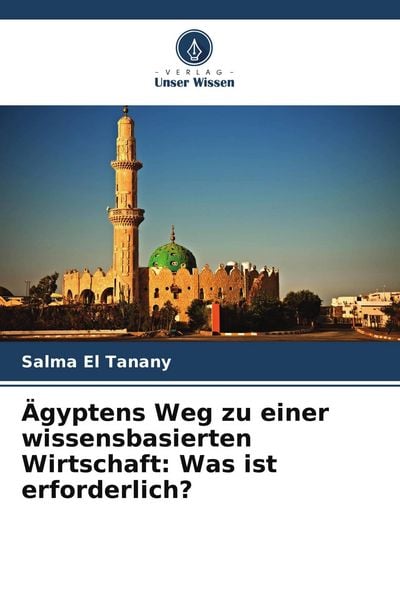 Produktbild: &Auml;gyptens Weg zu einer wissensbasierten Wirtschaft: Was ist erforderlich?