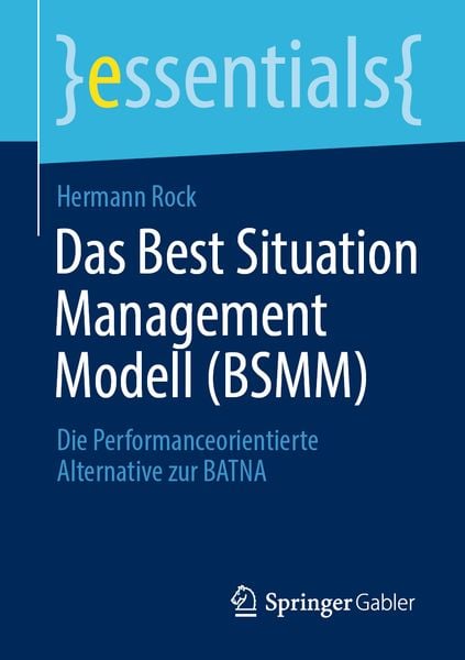 Produktbild: Das Best Situation Management Modell (BSMM)