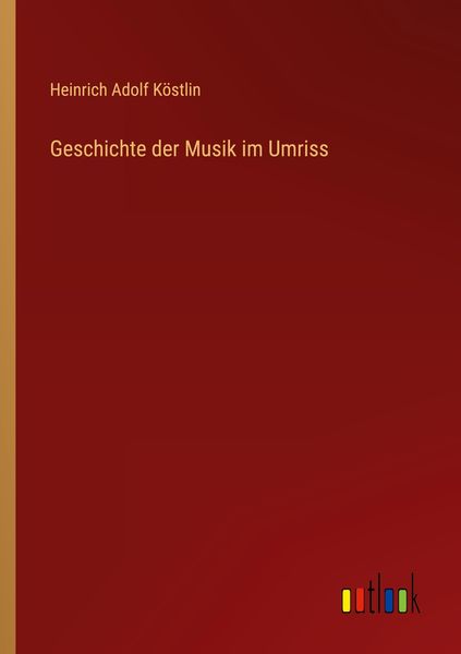 Produktbild: Geschichte der Musik im Umriss
