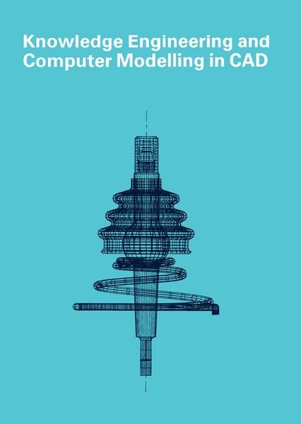 Produktbild: Knowledge Engineering and Computer Modelling in CAD