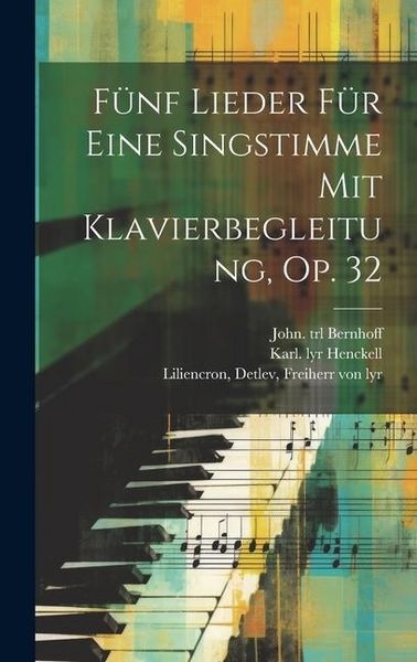 Produktbild: F&uuml;nf Lieder F&uuml;r Eine Singstimme Mit Klavierbegleitung, Op. 32