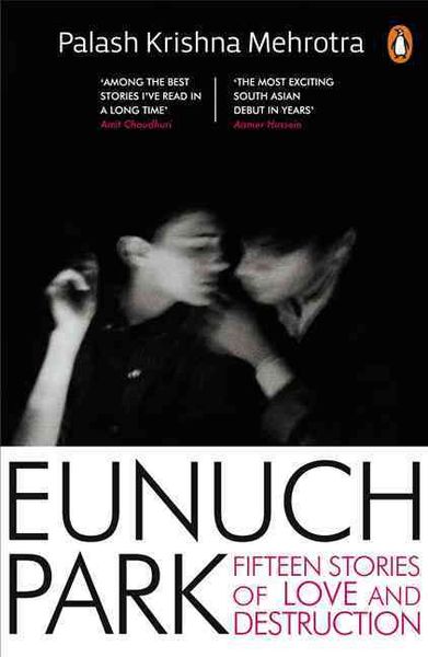 Produktbild: Eunuch Park: Fifteen Stories of Love and Destruction