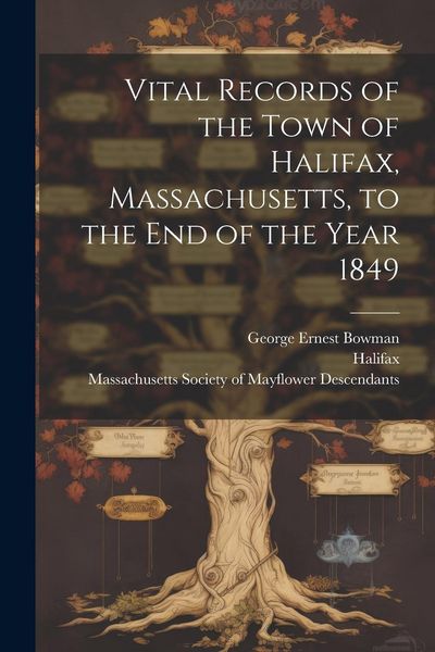 Produktbild: Vital Records of the Town of Halifax, Massachusetts, to the end of the Year 1849