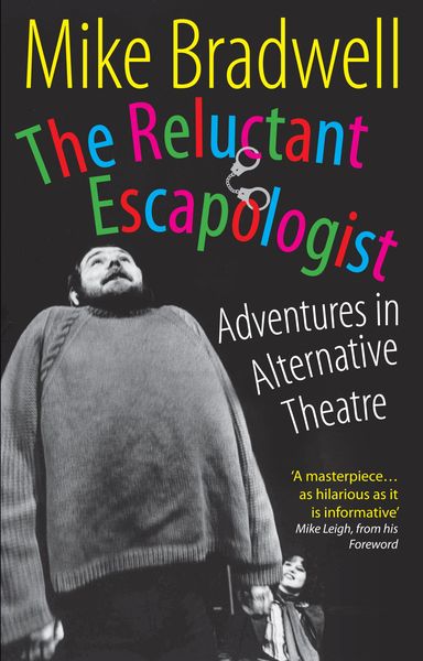 Produktbild: The Reluctant Escapologist: Adventures in Alternative Theatre