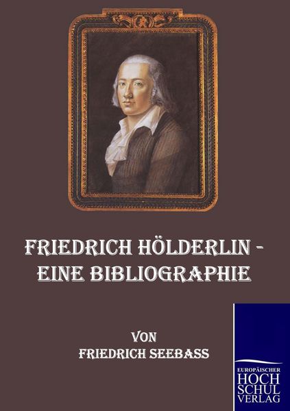Produktbild: Friedrich H&ouml;lderlin - Eine Bibliographie