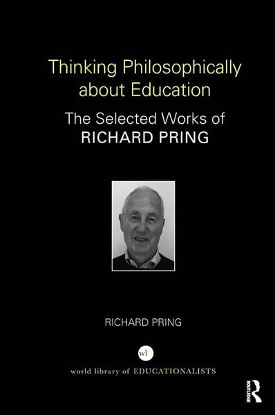 Produktbild: Pring, R: Thinking Philosophically about Education