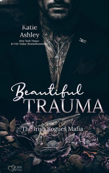 Produktbild: The Irish Rogues Mafia Family Teil 5: Beautiful Trauma