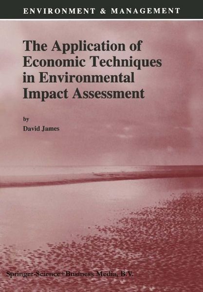 Produktbild: The Application of Economic Techniques in Environmental Impact Assessment