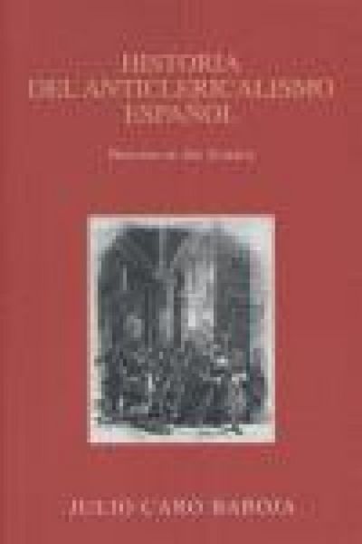 Produktbild: Historia del anticlericalismo espa&ntilde;ol
