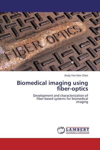 Produktbild: Biomedical imaging using fiber-optics