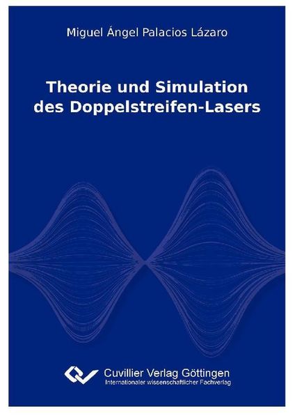 Produktbild: Theorie und Simulation des Doppelstreifen-Lasers