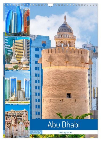 Abu Dhabi - Reiseplaner (Wandkalender 2026 DIN A3 hoch), CALVENDO Monatskalender