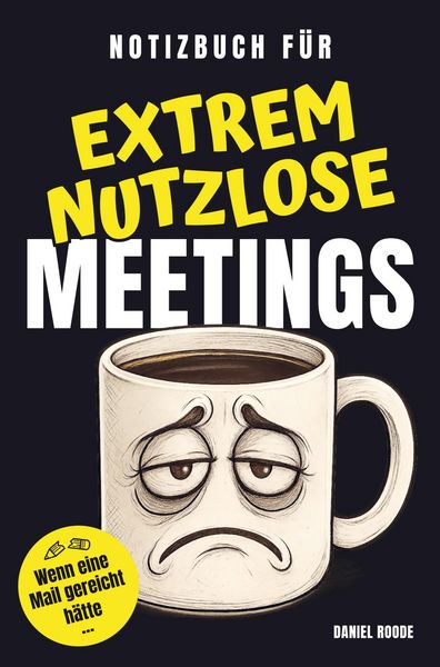 Produktbild: Notizbuch f&uuml;r extrem nutzlose Meetings