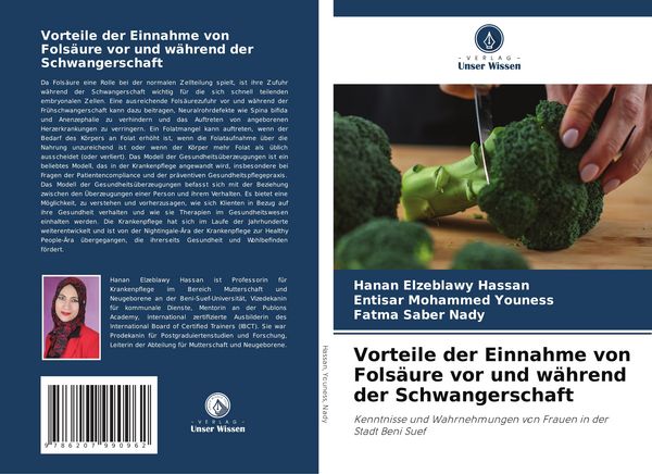 Vorteile der Einnahme von Folsäure vor und während der Schwangerschaft, Taschenbuch von Hanan Elzeblawy Hassan , Entisar Mohammed Youness , Fatma